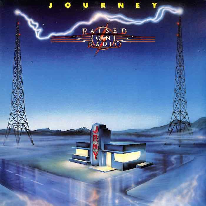 Journey ‎– Raised On Radio
