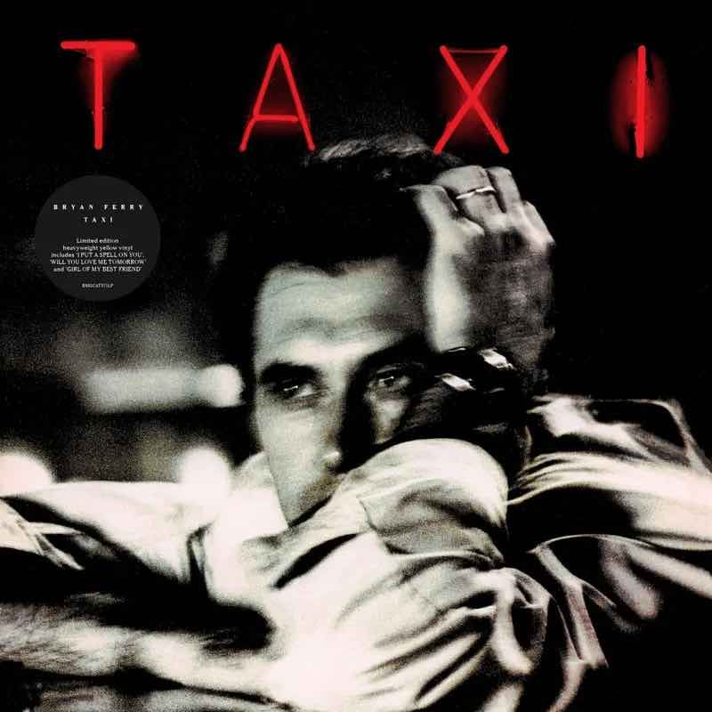 Bryan Ferry - Taxi (RSDBF 2022)