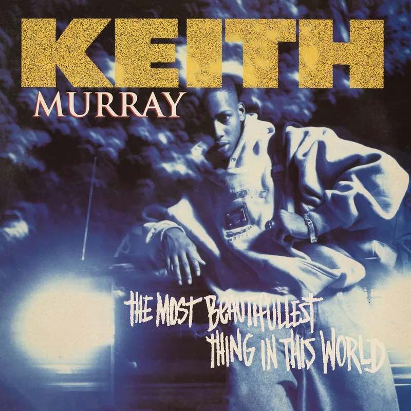 Keith Murray - The Most Beautifullest Thing In This World  (RSD 2024)