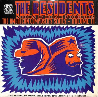 The Residents – Stars &amp; Hank Forever! (The American Composer's Series - Volume II)