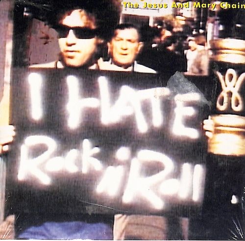 The Jesus And Mary Chain – I Hate Rock 'N' Roll (CD, Single, Promo)