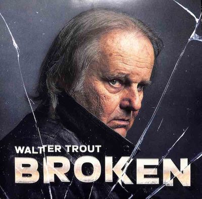 Walter Trout – Broken (Transparent)