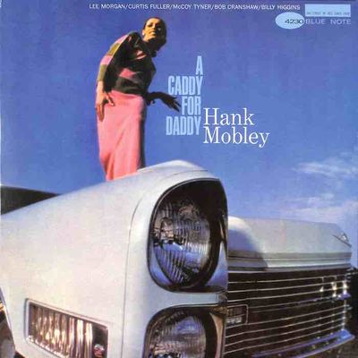 Hank Mobley – A Caddy For Daddy (2005, RE)
