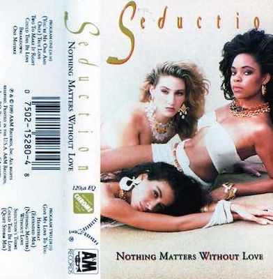 Seduction – Nothing Matters Without Love