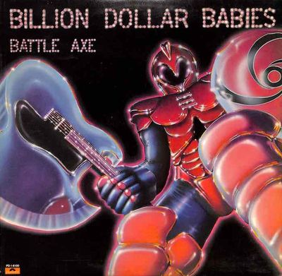 Billion Dollar Babies – Battle Axe