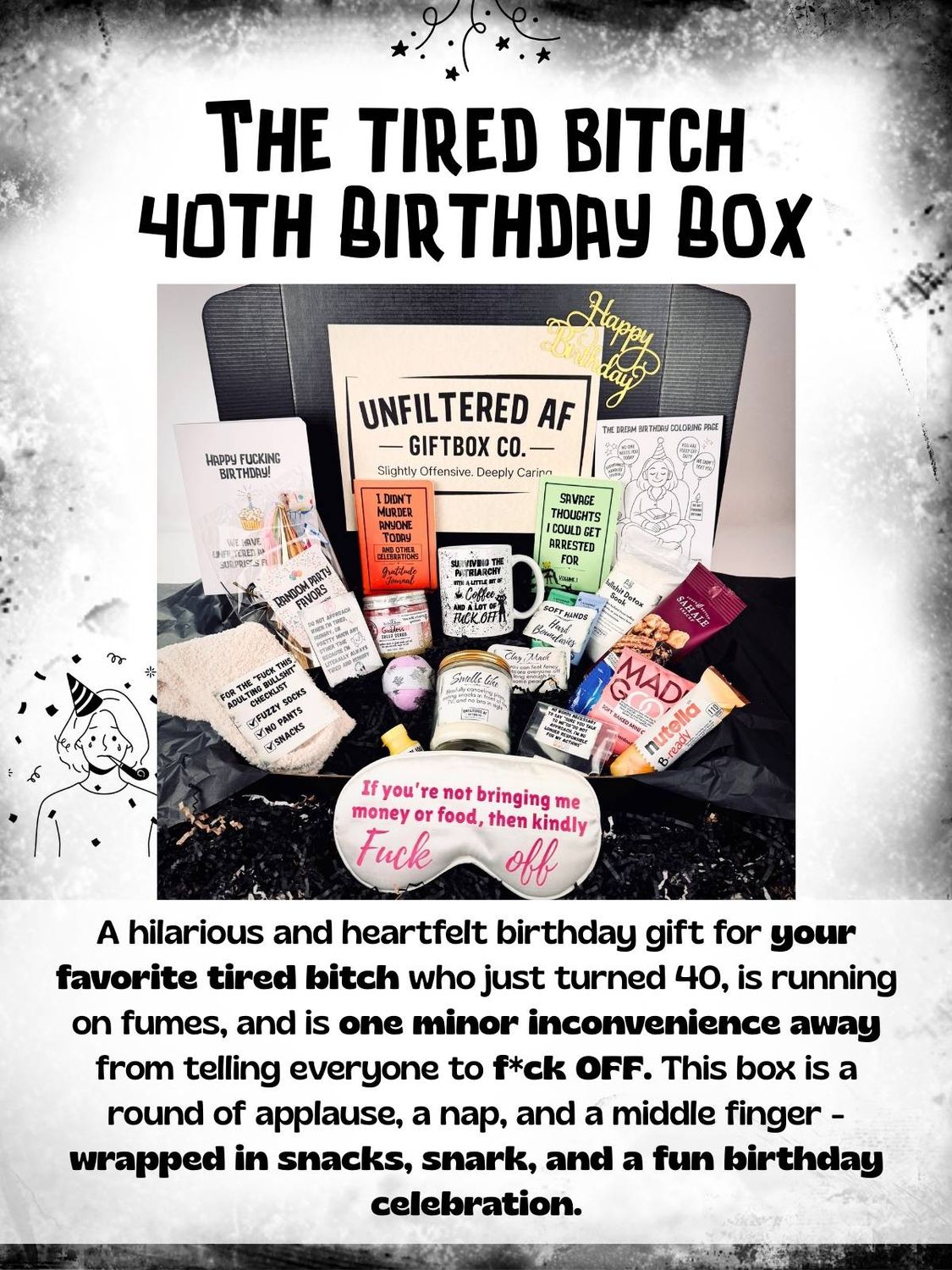 The &quot;Tired Bitch&quot; 40th Birthday Box