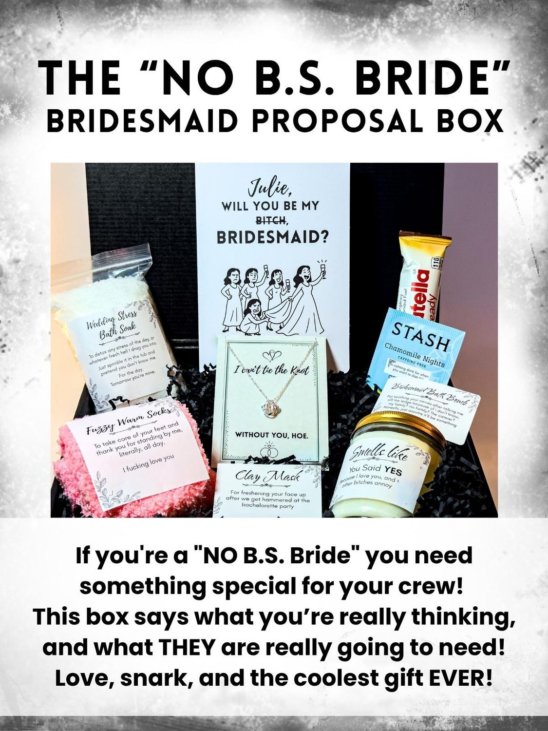 The &quot;No B.S. Bride&quot; Bridesmaid Proposal Box