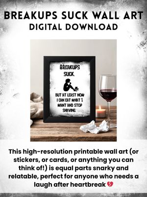 Breakups Suck Digital Download
