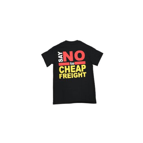 Say No Cheap Freight Tee 