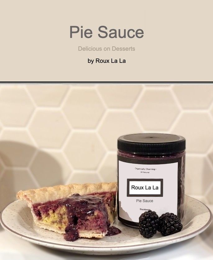Pie Sauce by Roux La La