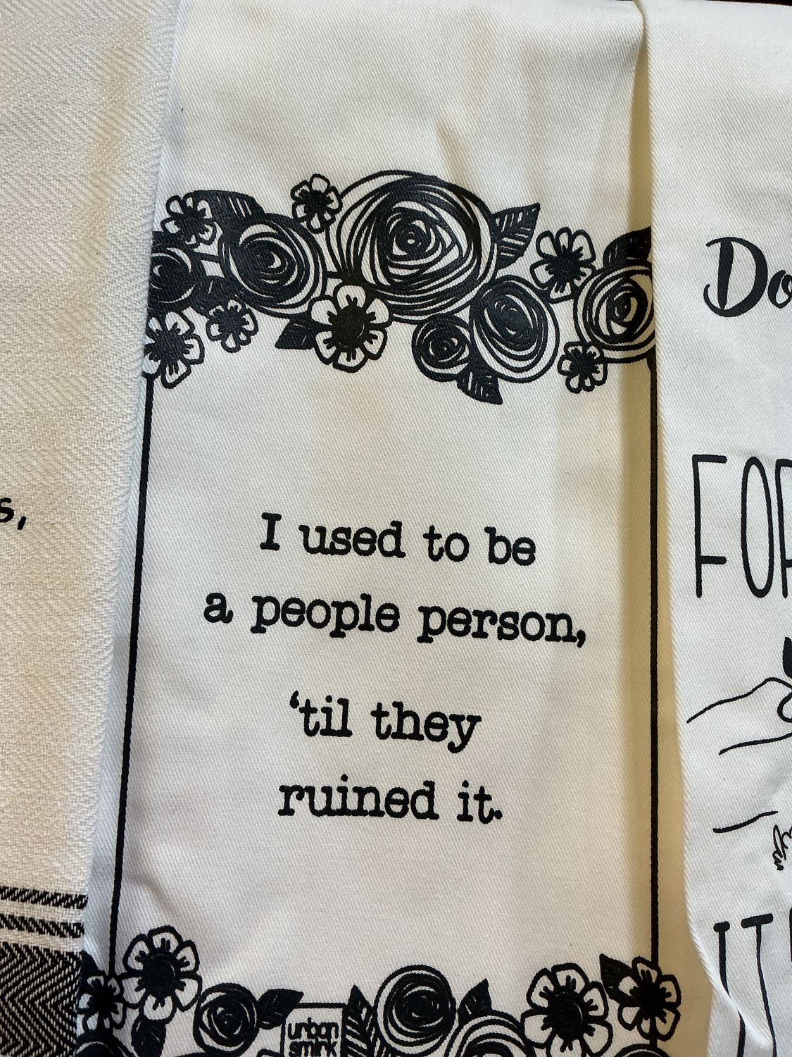 TTowels, Saying: I used to be a people person til they ruined it