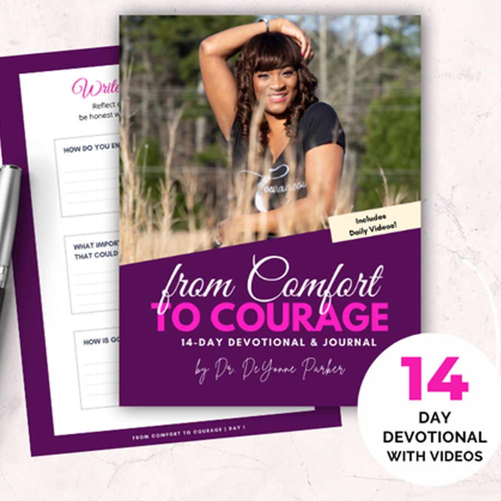 From Comfort to Courage: 14-Day Devotional and Journal