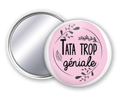 Badge miroir tata trop géniale, cercle rose