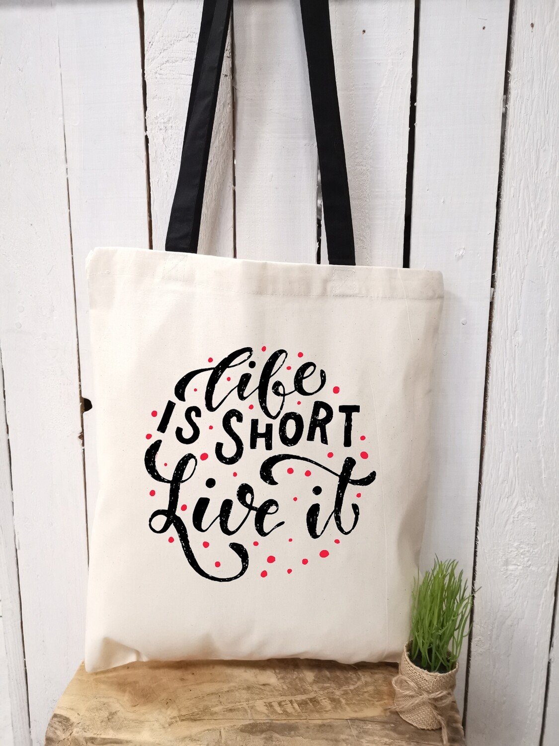 Tote bag/sac shopping/cabas life is too short