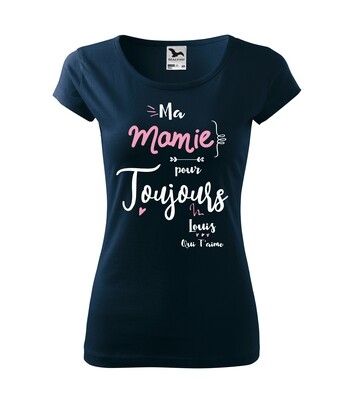Tee shirt femme "Mamie toujours" personnalisable