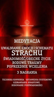 STRACH - MEDYTACJA UWALNIANIA 3 NAGRANIA (1 h 20 minut)
