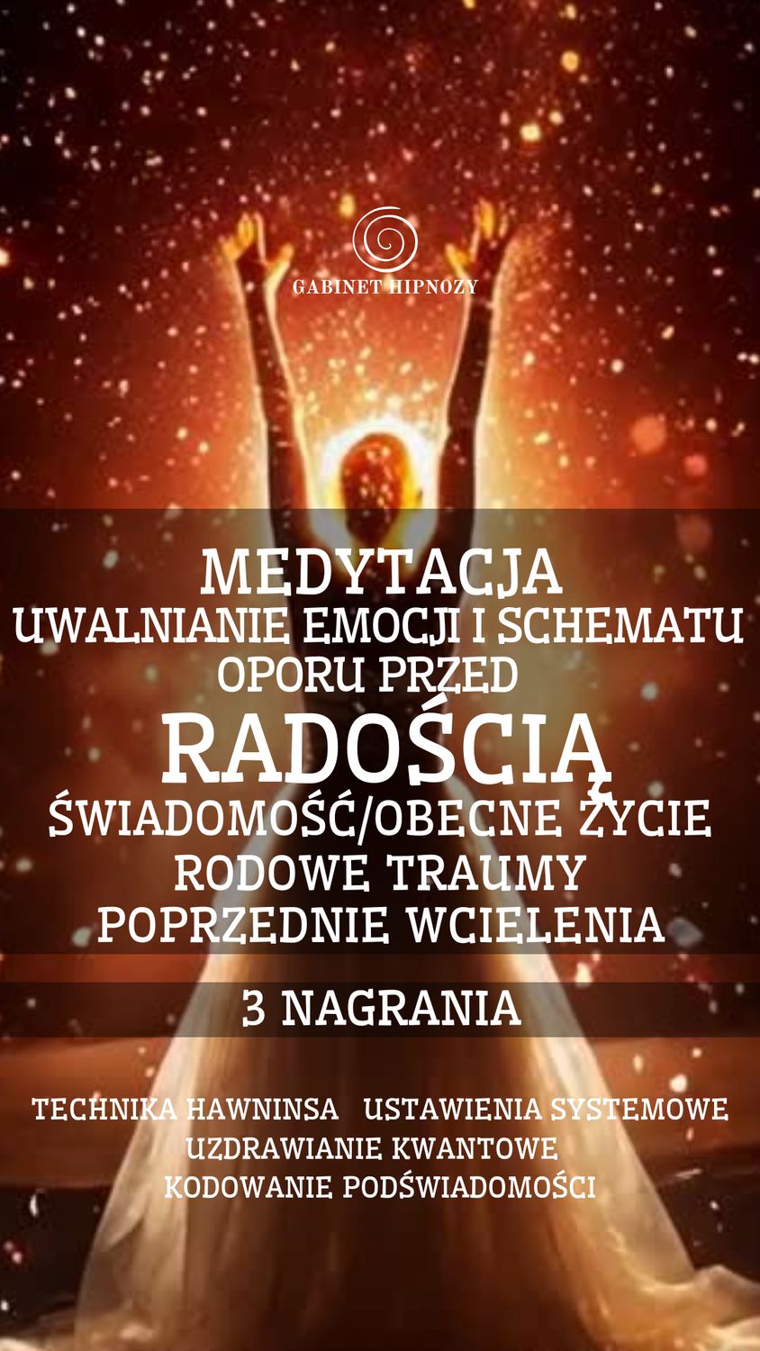 RADOŚĆ- MEDYTACJA UWALNIANIA OPORU -3 NAGRANIA (1 h 36 minut)