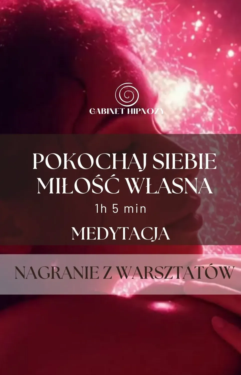 Medytacja "Pokochaj siebie - miłość własna" 1 h 5 min