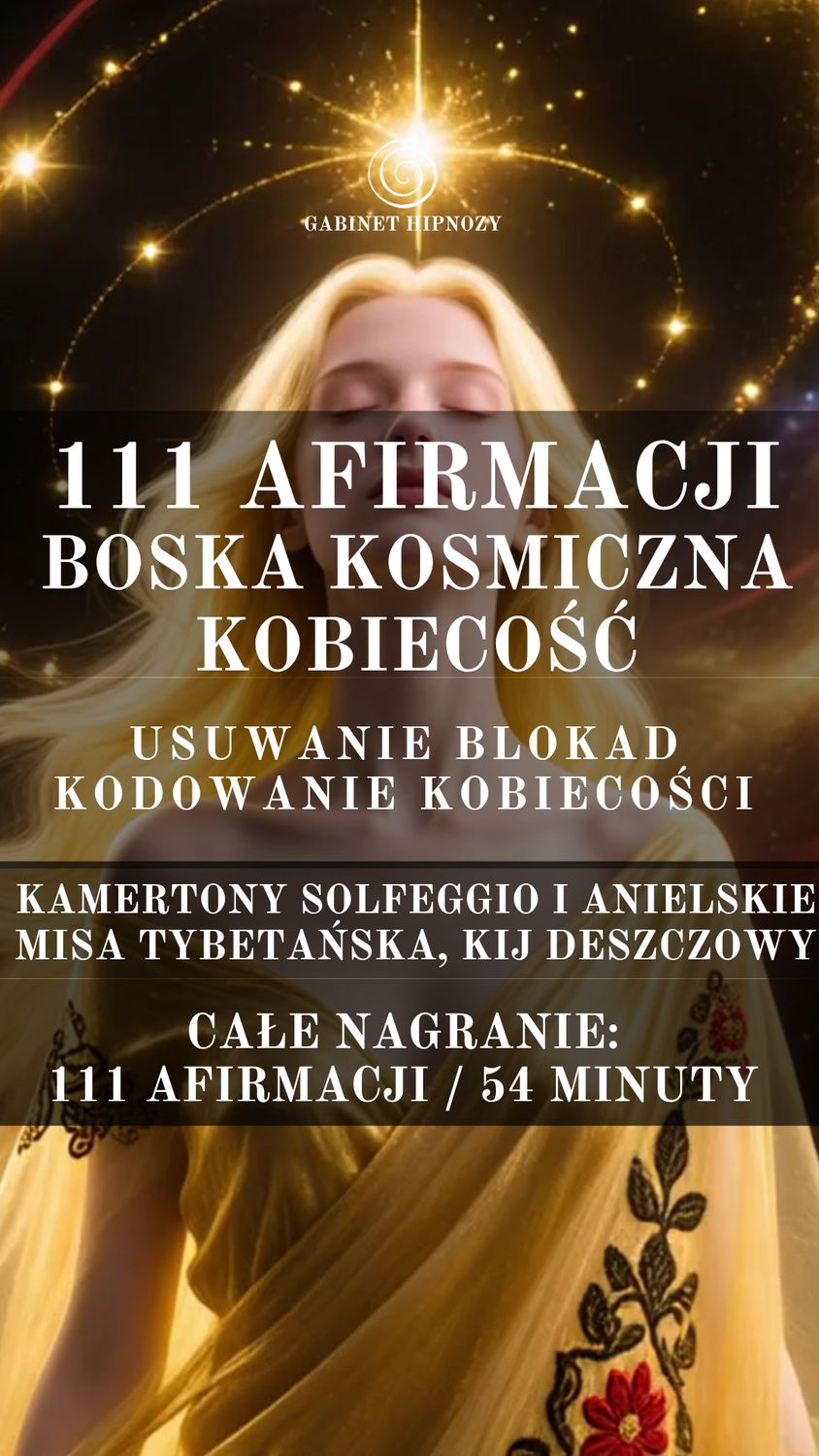 111 AFIRMACJI - BOSKA KOSMICZNA KOBIECOŚĆ (54 minuty)
