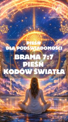 Brama 7:7 Pieśń kodów światła
