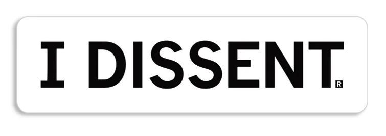 “I DISSENT” Vinyl Sticker