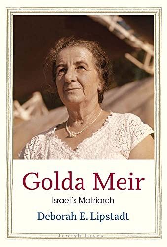 Golda Meir: Israel&#39;s Matriarch (Jewish Lives Series)