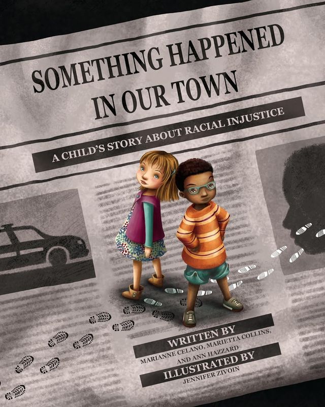 Something Happened in Our Town: A Child&#39;s Story About Racial Injustice