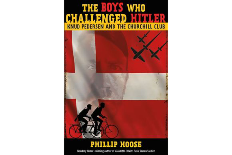 The Boys Who Challenged Hitler: Knud Pedersen and the Churchill Club