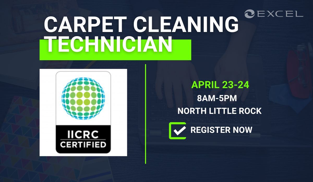 IICRC Carpet Cleaning Technician - North Little Rock, AR - April 2026