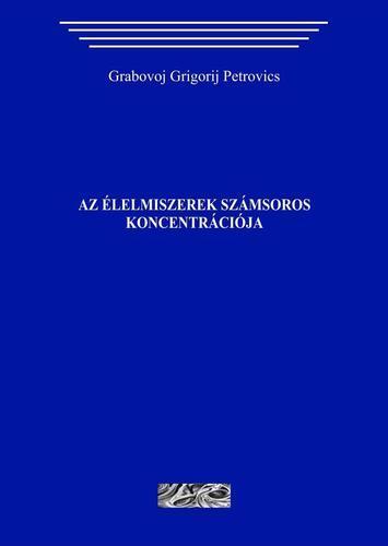 Az élelmiszerek számsoros koncentrációja. (paperback)