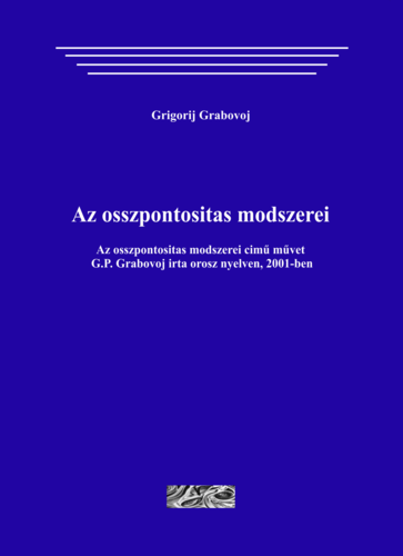 Az összpontosítás módszerei (paperback)