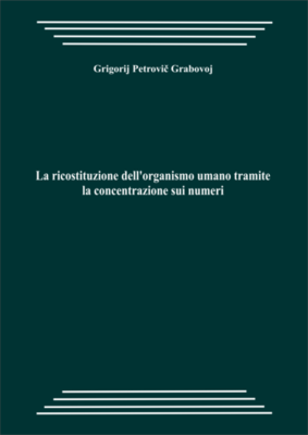 La ricostituzione dell’organismo umano tramite la concentrazione sui numeri (pdf)