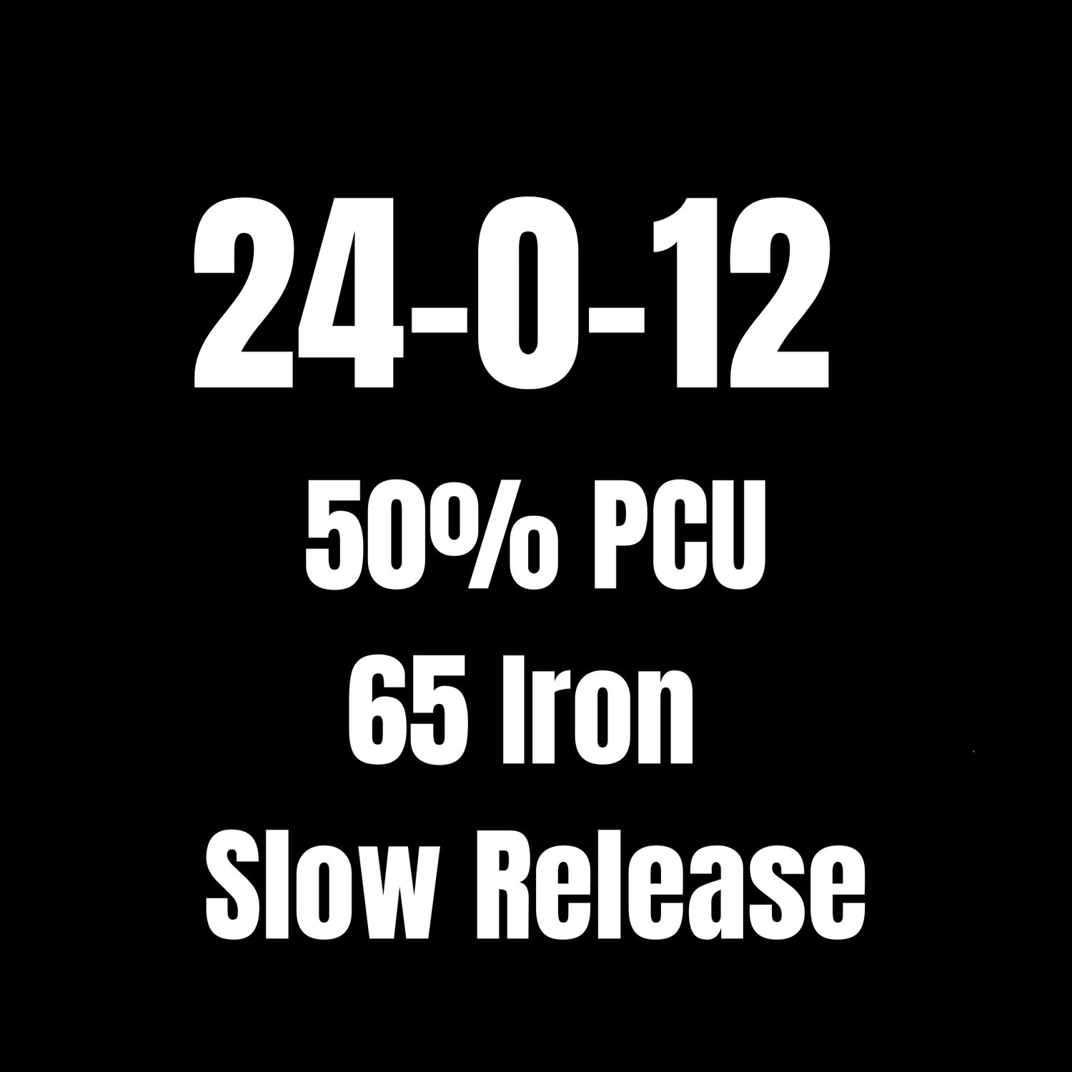 24-0-12, 50% PCU W 2% Iron, Slow Release 50lb