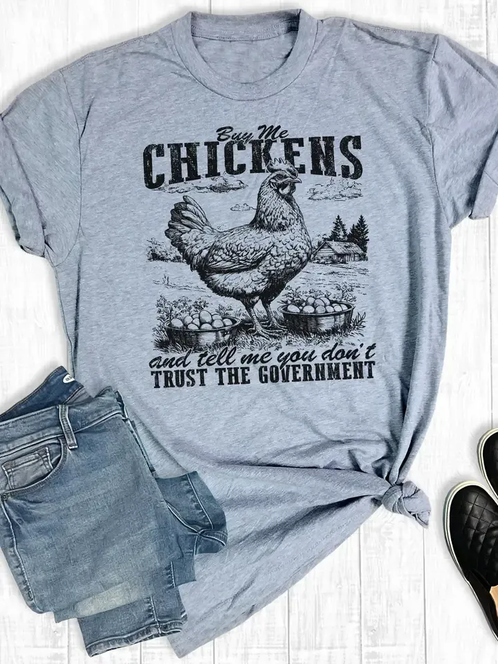 Funny Buy Me Chickens and Don't Trust Graphic Tee, Size: Medium
