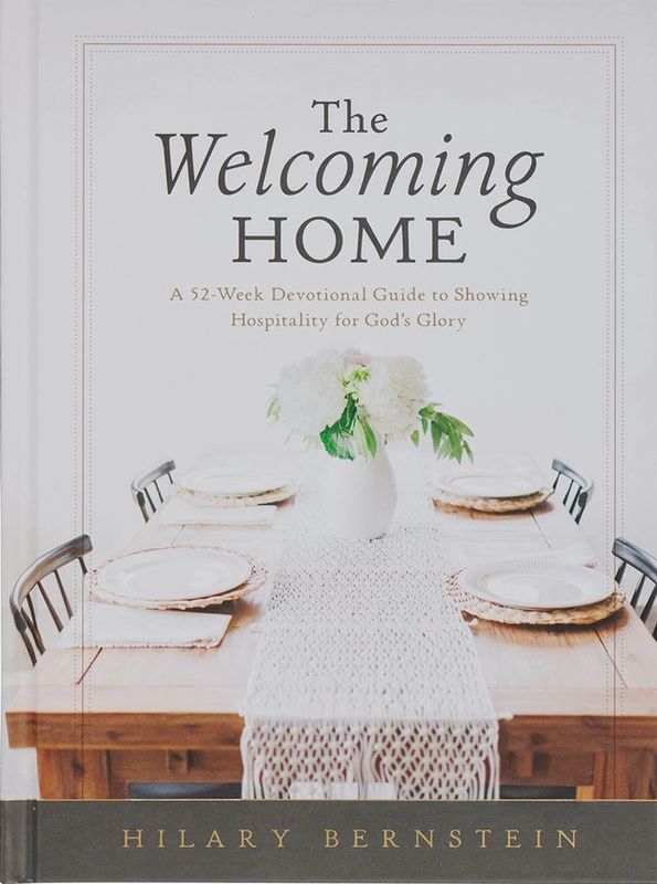 The Welcoming Home: A Devotional Guide To Hospitality
