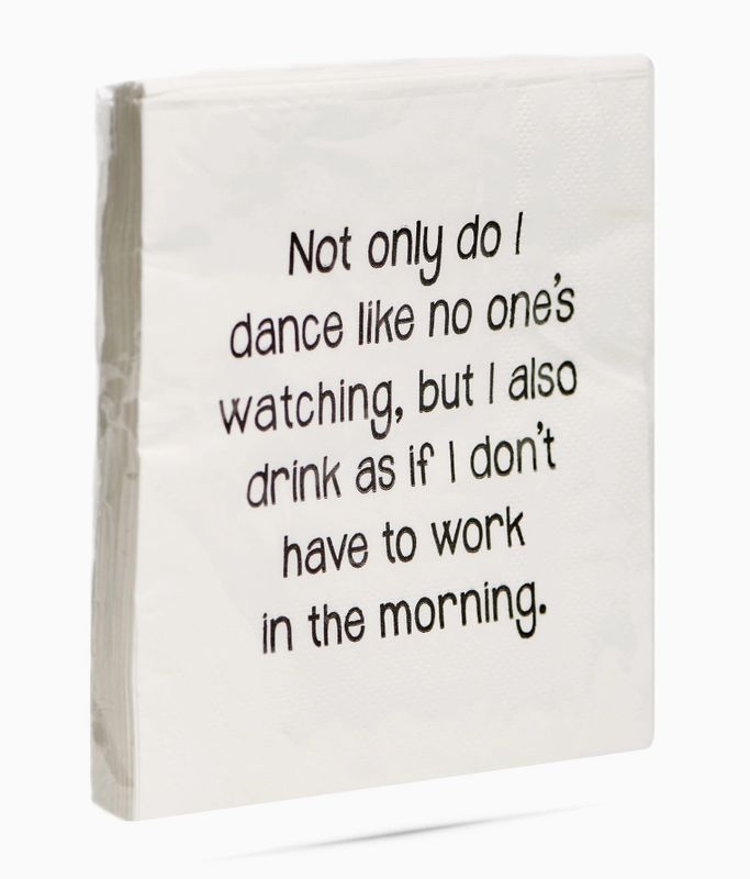 Not Only Do I Dance Like Nobody Is Watching Cocktail Napkins
