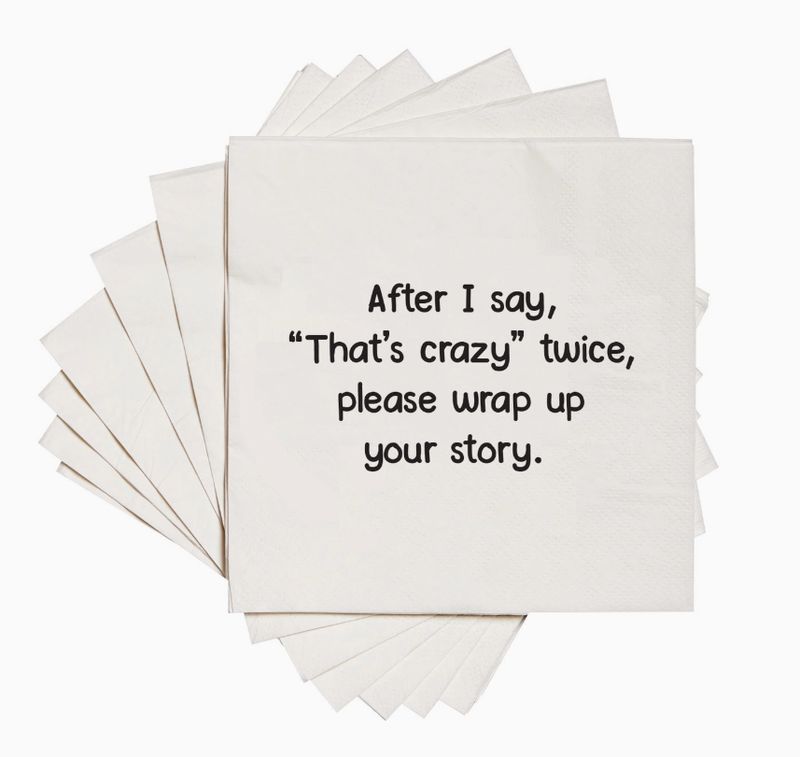 After I Say That's Crazy Twice Cocktail Napkins