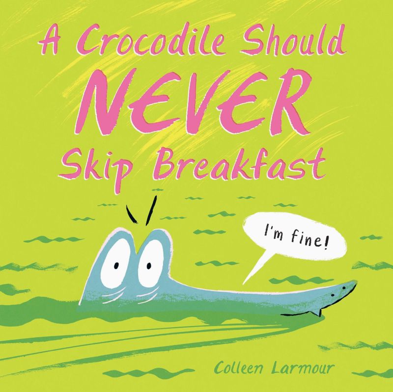A Crocodile Should Never Skip Breakfast