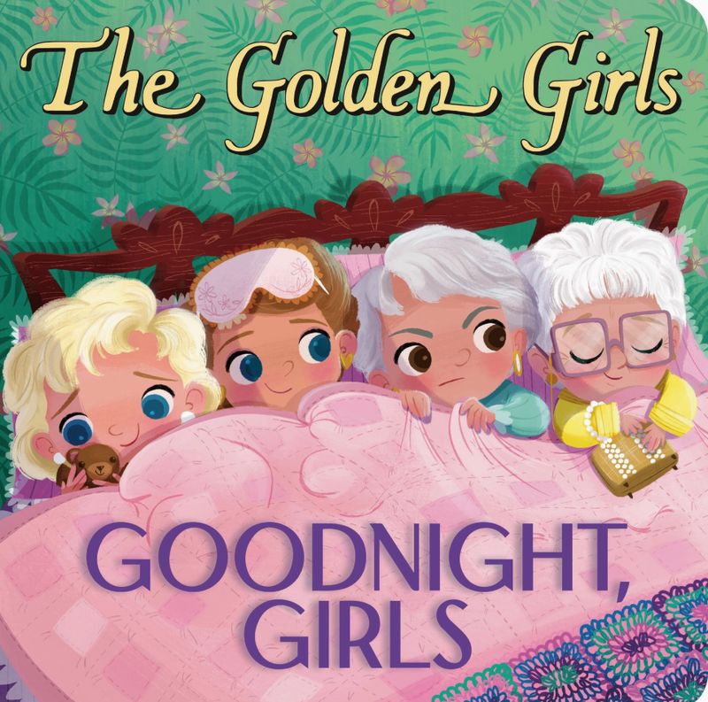 The Golden Girls: Goodnight, Girls