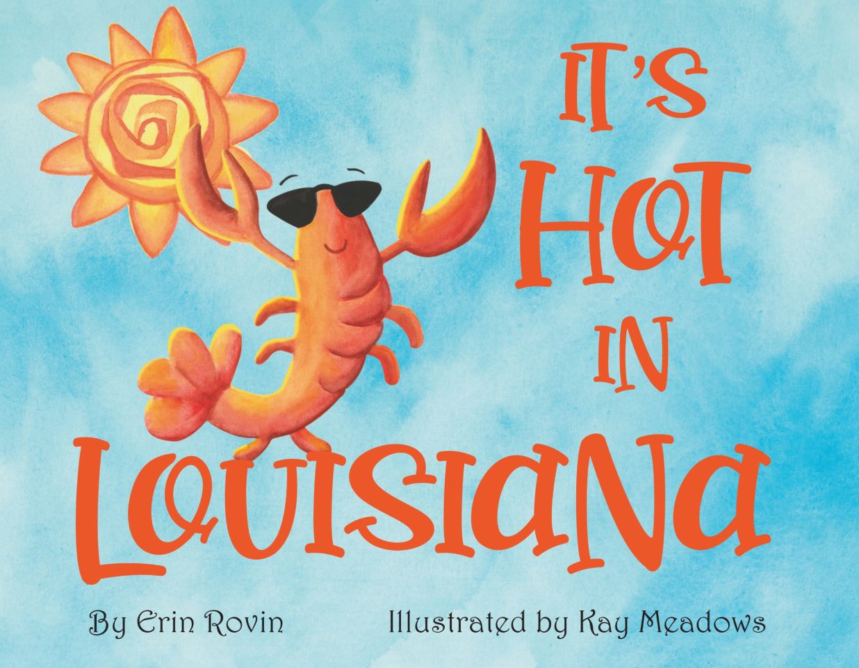 It's Hot in Louisiana