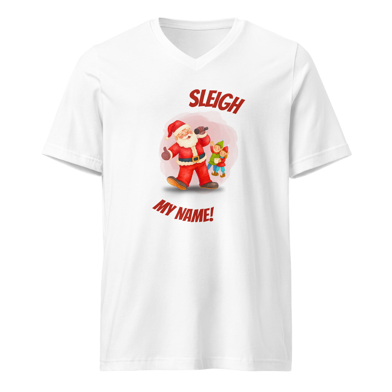 Sleigh my Name! Holiday Unisex Short Sleeve V-Neck T-Shirt