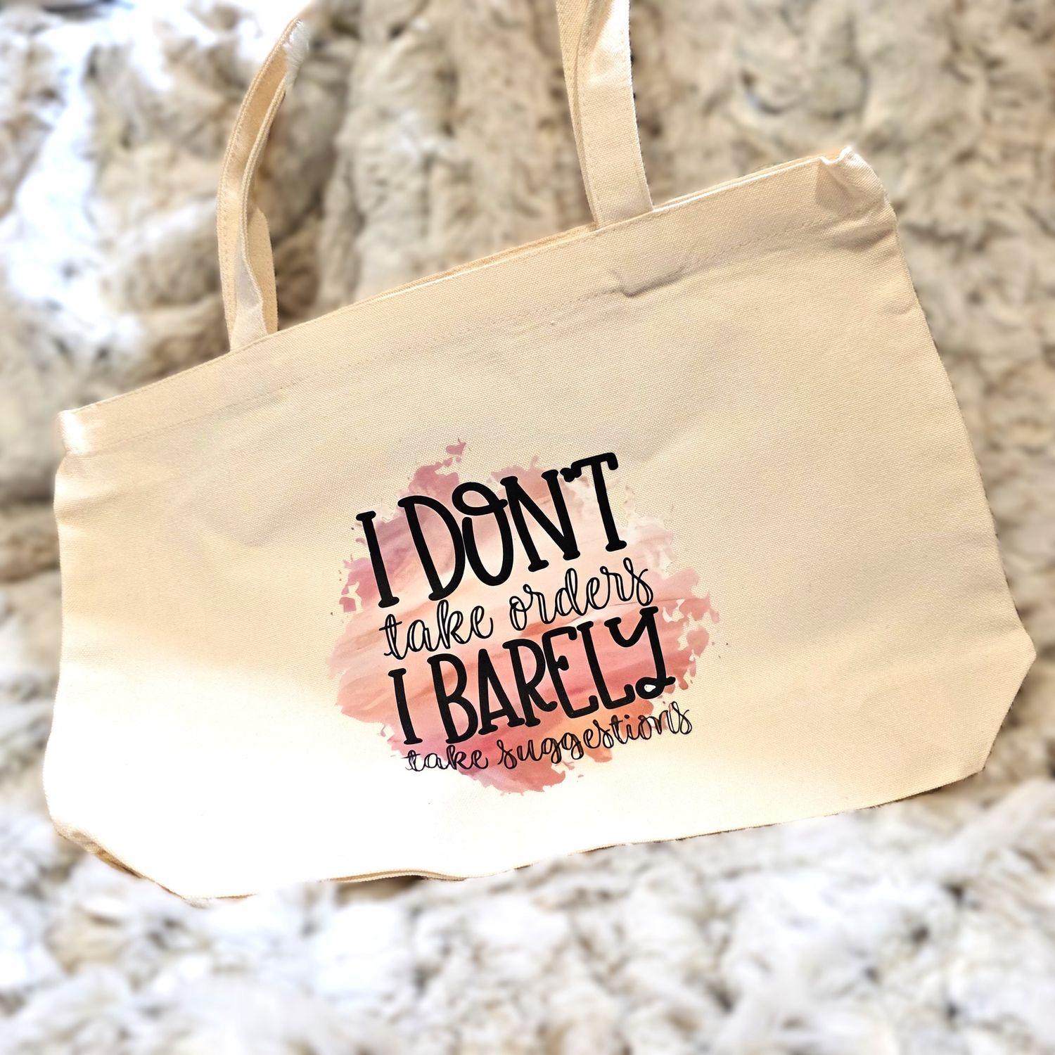 Don&#39;t Take Orders Tote