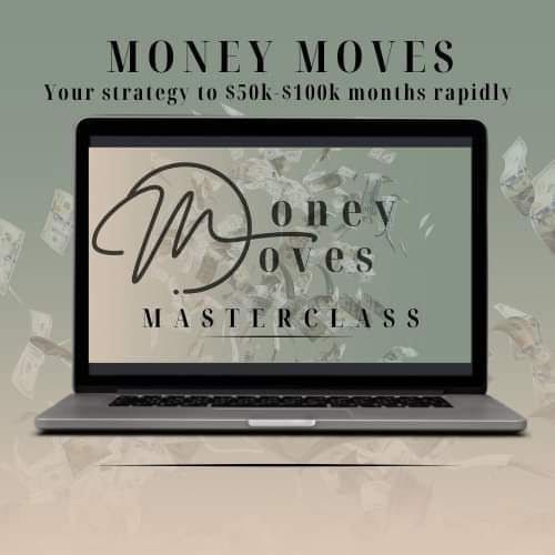 Money Moves the Masterclass