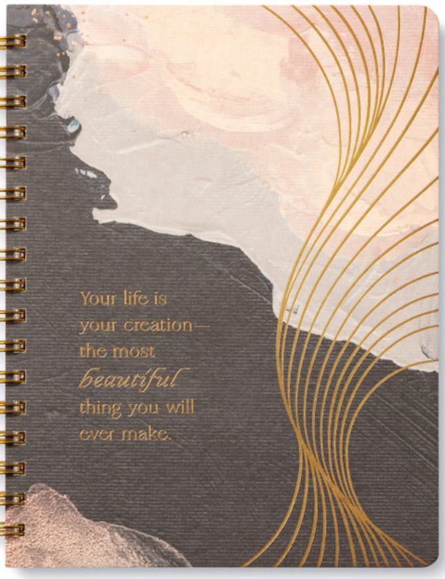 Spiral Notebook - Your Life Is Your Creation
