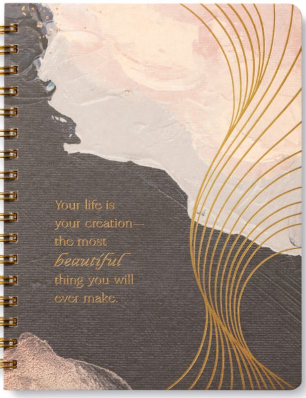 Spiral Notebook - Your Life Is Your Creation