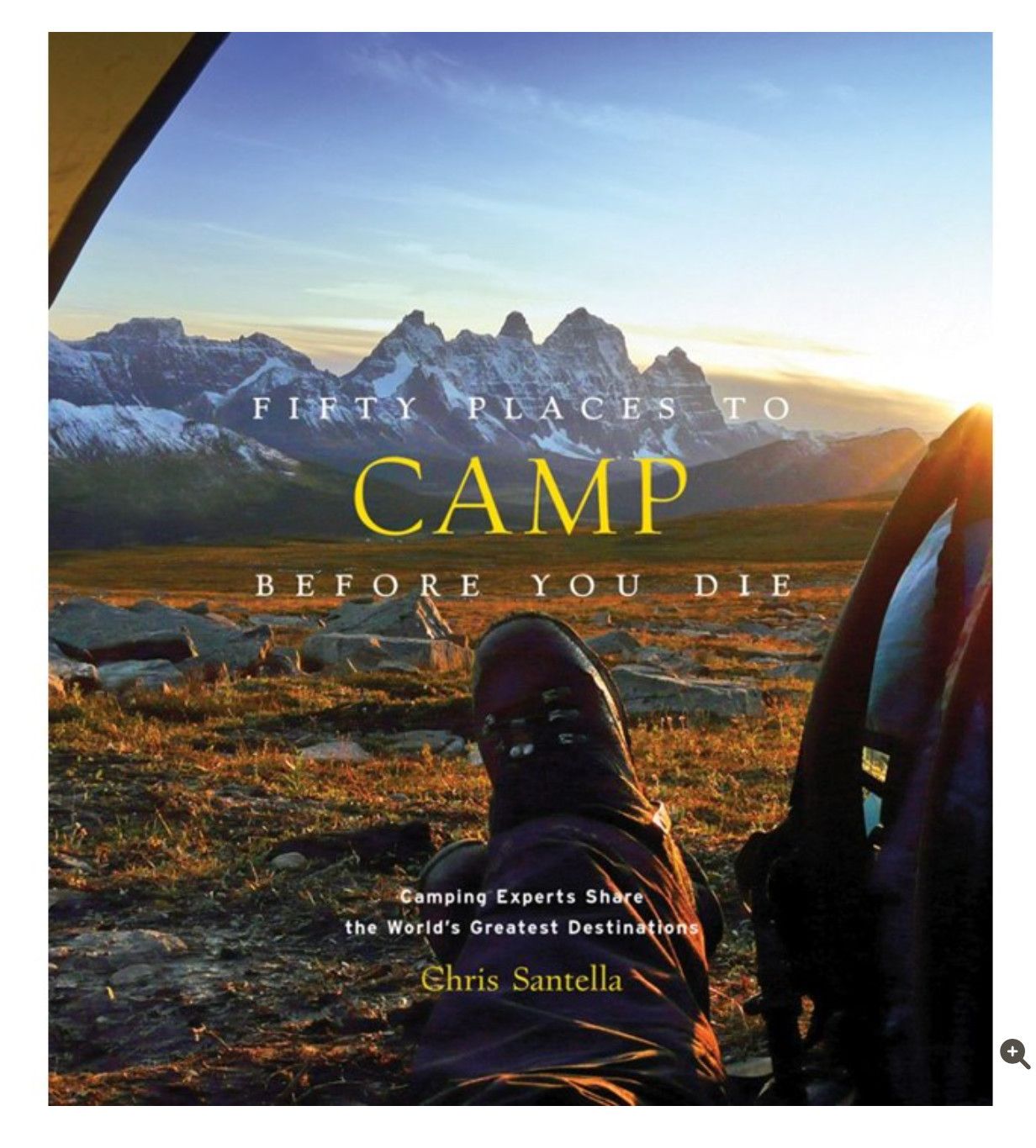 Fifty Places To Camp Before You Die