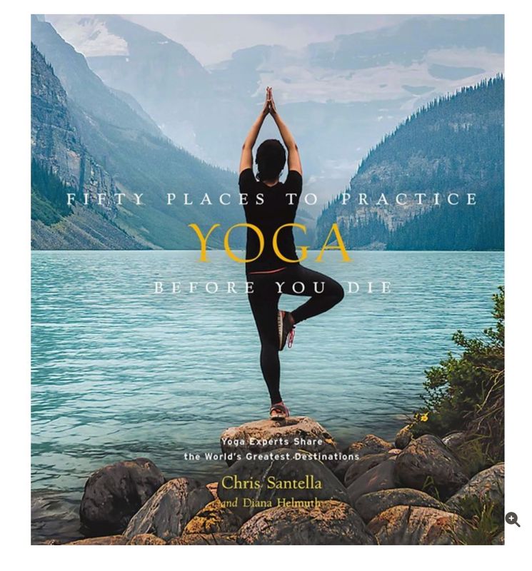 Fifty Places to Practice Yoga Before You Die