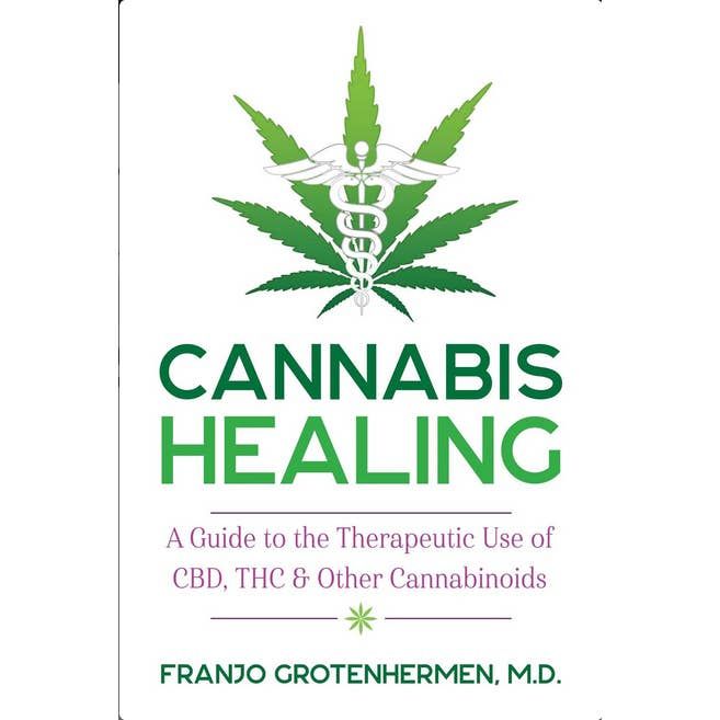 Cannabis Healing: A Guide to the Therapeutic Use of CBD