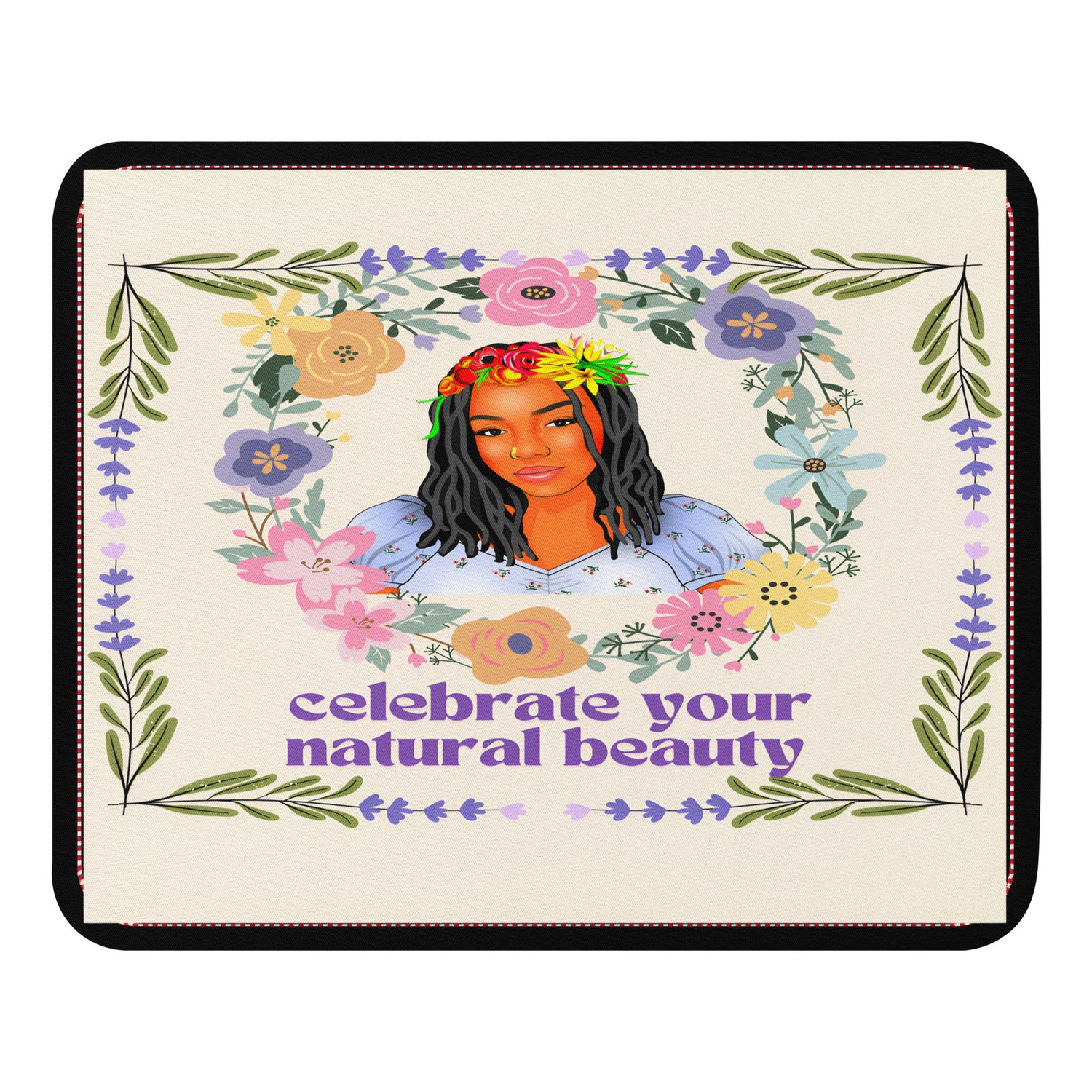 Mouse pad - Celebrate Your Beauty