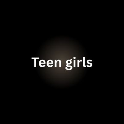 Teen girls